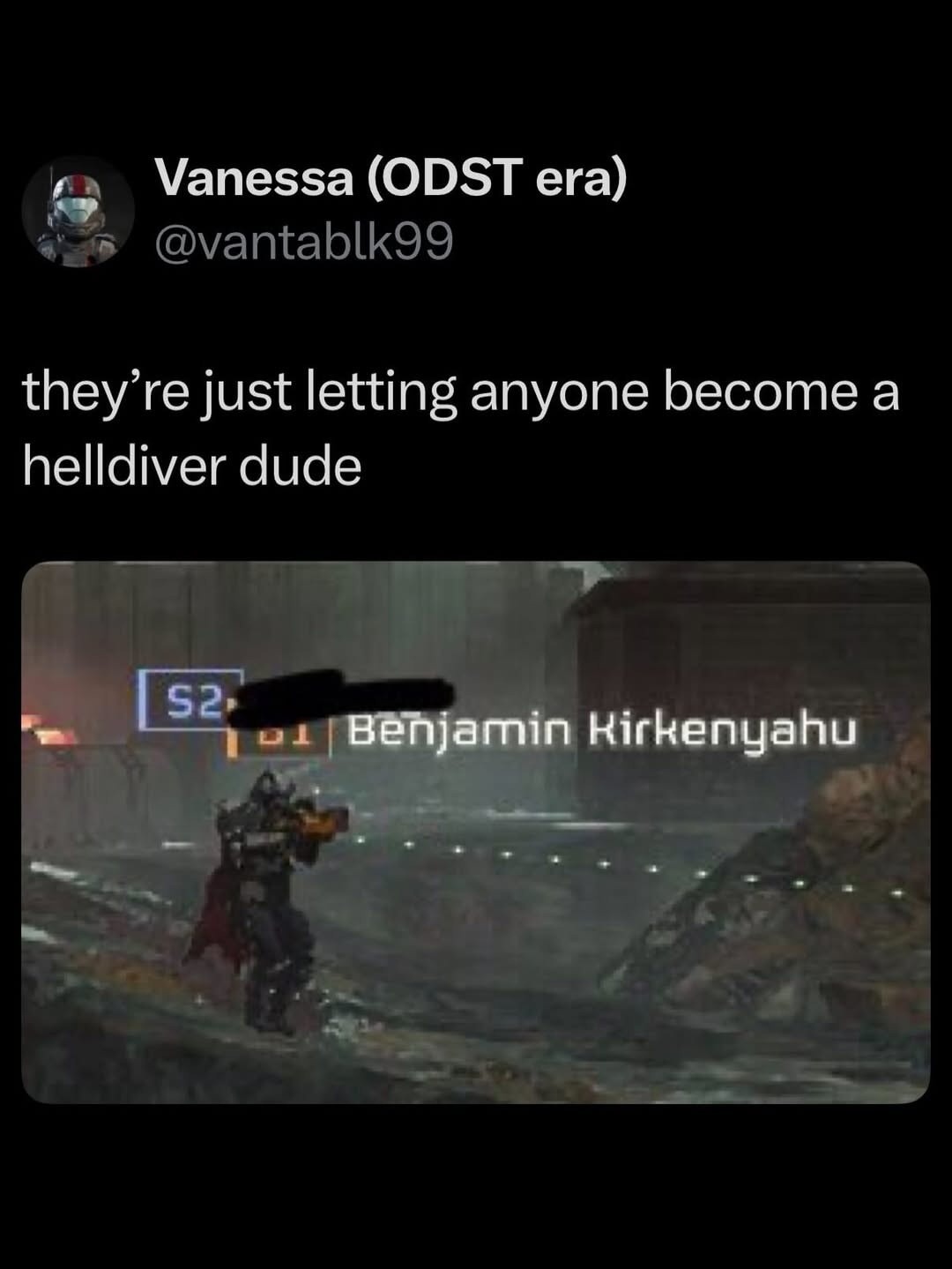 they’re just letting anyone become a helldiver dude
