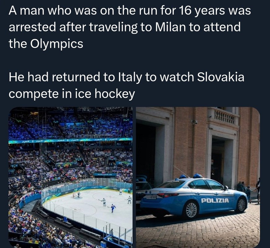 A man who was on the run for 16 years was arrested after traveling to Milan to attend the Olympics

He had returned to Italy to watch Slovakia compete in ice hockey