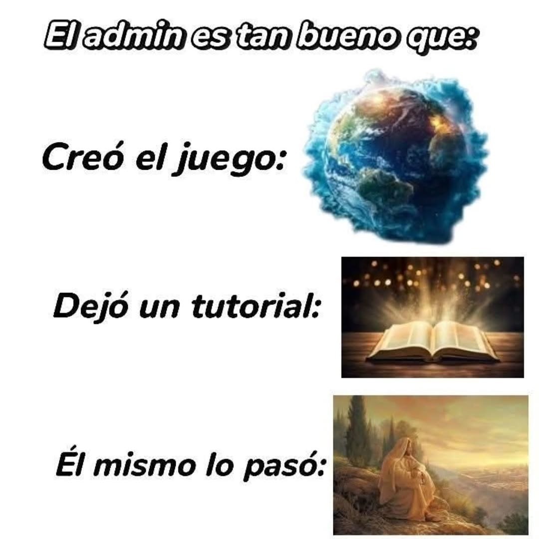 El admin es tan bueno que:
Creó el juego:
Dejó un tutorial:
Él mismo lo pasó: