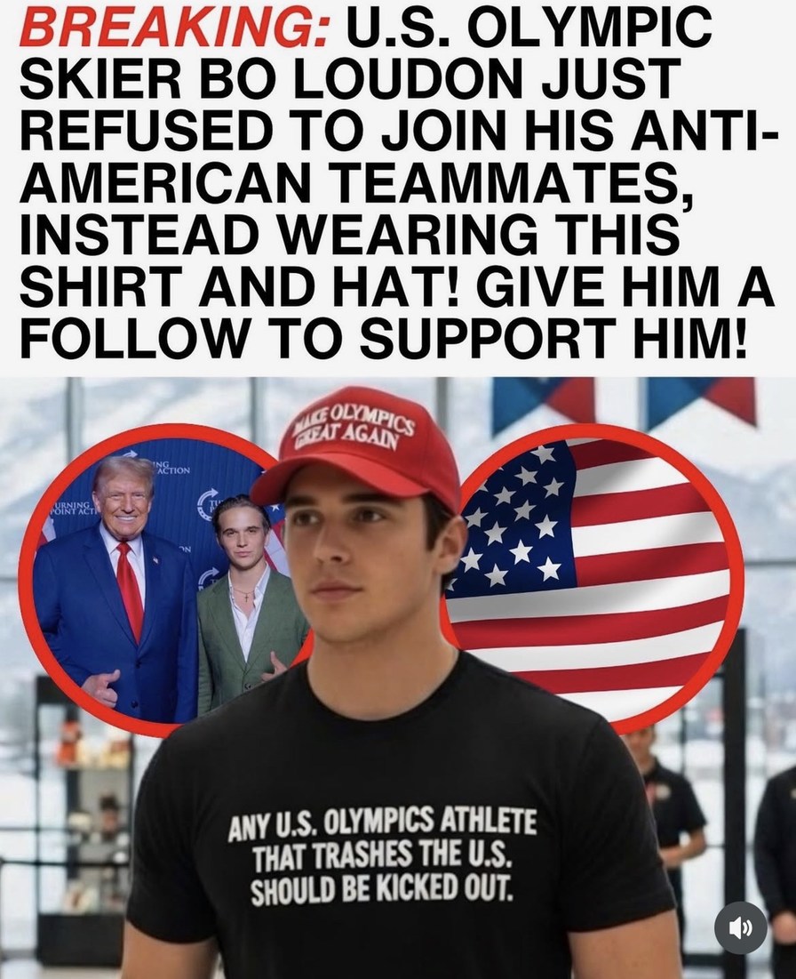 BREAKING: U.S. OLYMPIC SKIER BO LOUDON JUST REFUSED TO JOIN HIS ANTI-AMERICAN TEAMMATES, INSTEAD WEARING THIS SHIRT AND HAT! GIVE HIM A FOLLOW TO SUPPORT HIM! (Image: shirt reads) ANY U.S. OLYMPICS ATHLETE THAT TRASHES THE U.S. SHOULD BE KICKED OUT.