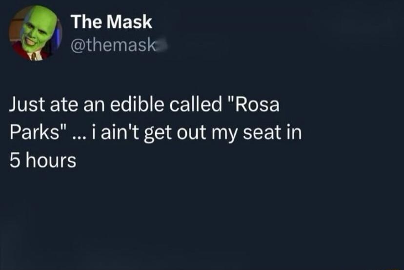 Just ate an edible called 