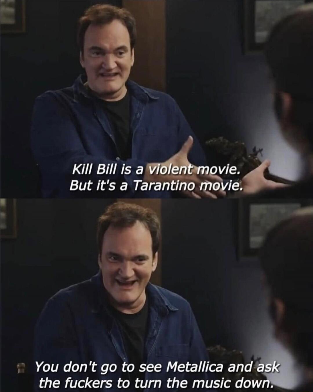 Kill Bill is a violent movie. But it's a Tarantino movie.
You don't go to see Metallica and ask the fuckers to turn the music down.
