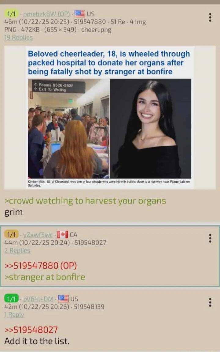 Beloved cheerleader, 18, is wheeled through packed hospital to donate her organs after being fatally shot by stranger at bonfire

> crowd watching to harvest your organs
grim