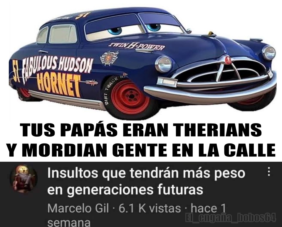 TUS PAPÁS ERAN THERIANS Y MORDIAN GENTE EN LA CALLE
Insultos que tendrán más peso en generaciones futuras
Marcelo Gil · 6.1 K vistas · hace 1 semana