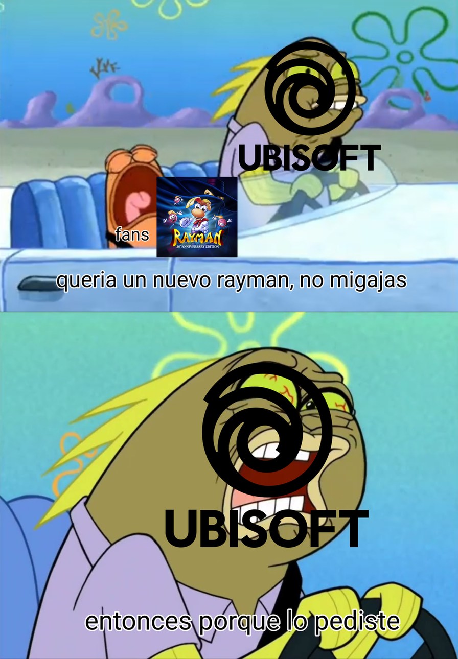 querria un nuevo rayman, no migajas
entonces porque lo pediste