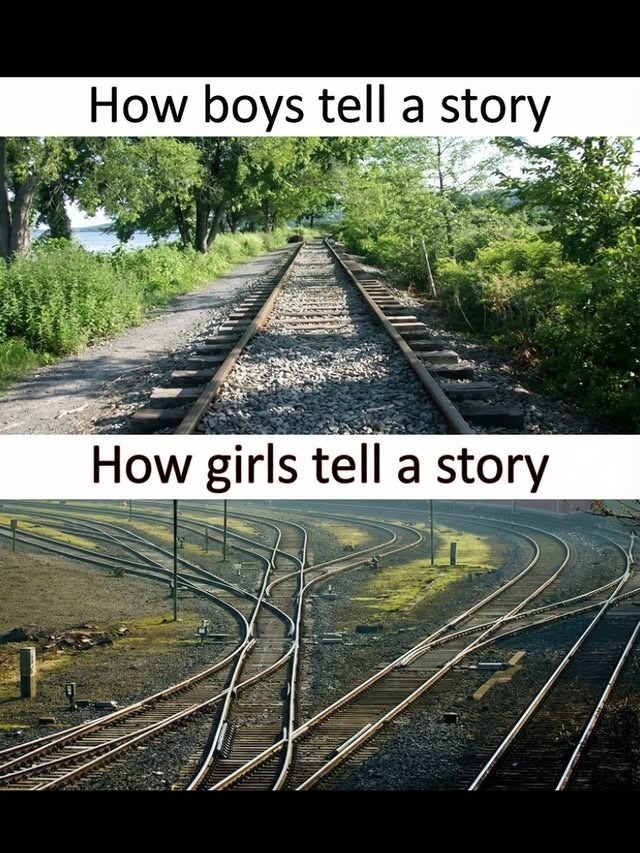 How boys tell a story
How girls tell a story