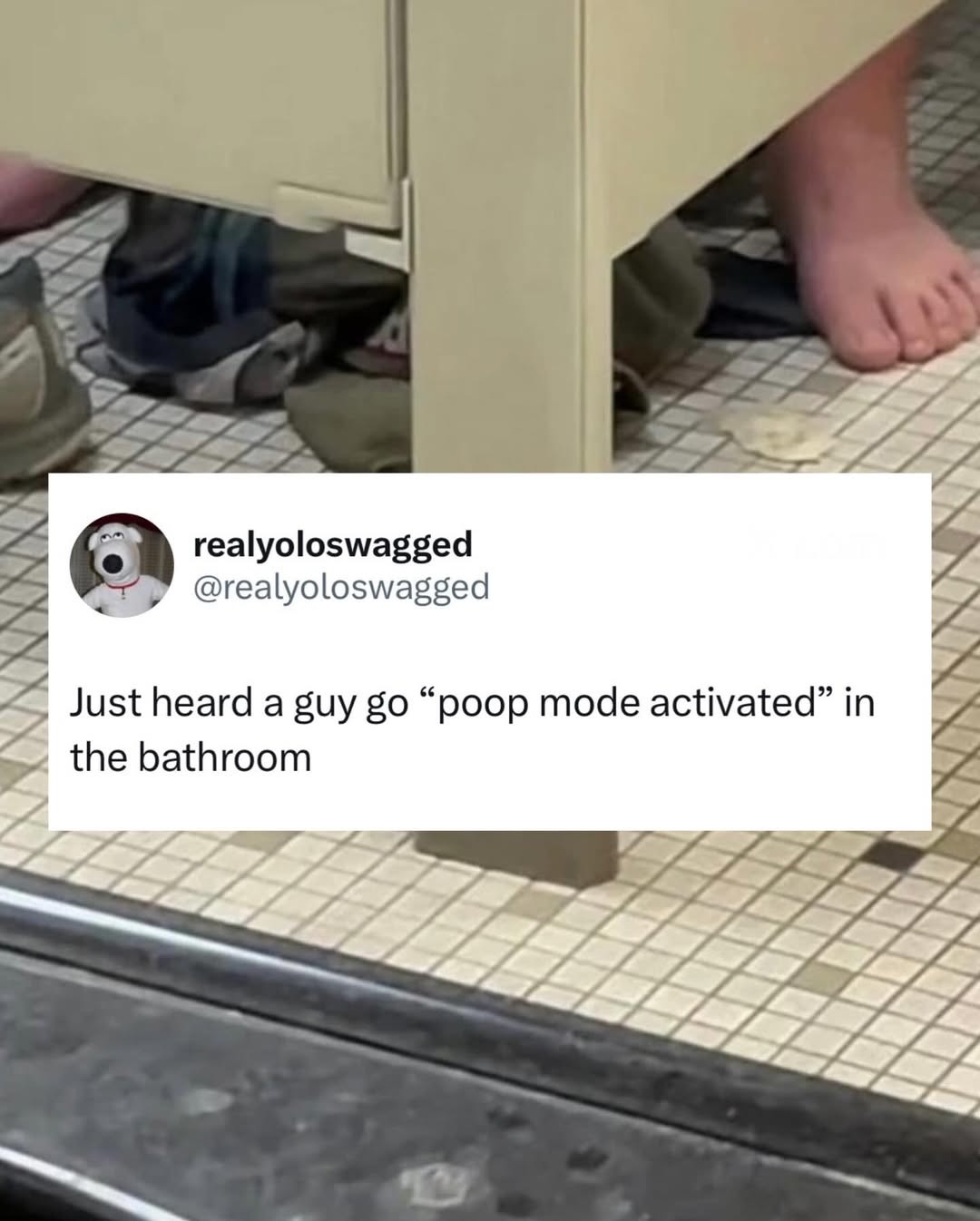 Just heard a guy go 'poop mode activated' in the bathroom