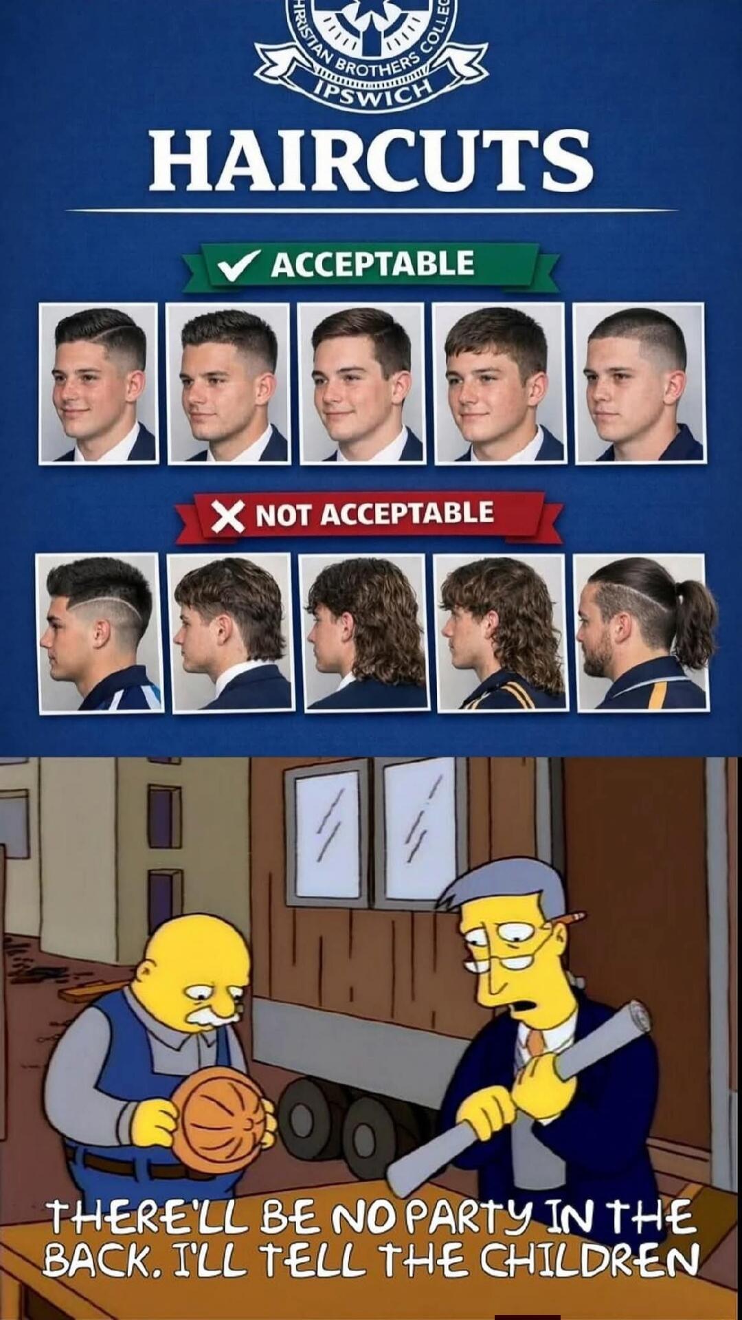 HAIRCUTS ACCEPTABLE [row of male profile photos] NOT ACCEPTABLE [row of various male profile photos] THERE'LL BE NO PARTY IN THE BACK. I'LL TELL THE CHILDREN