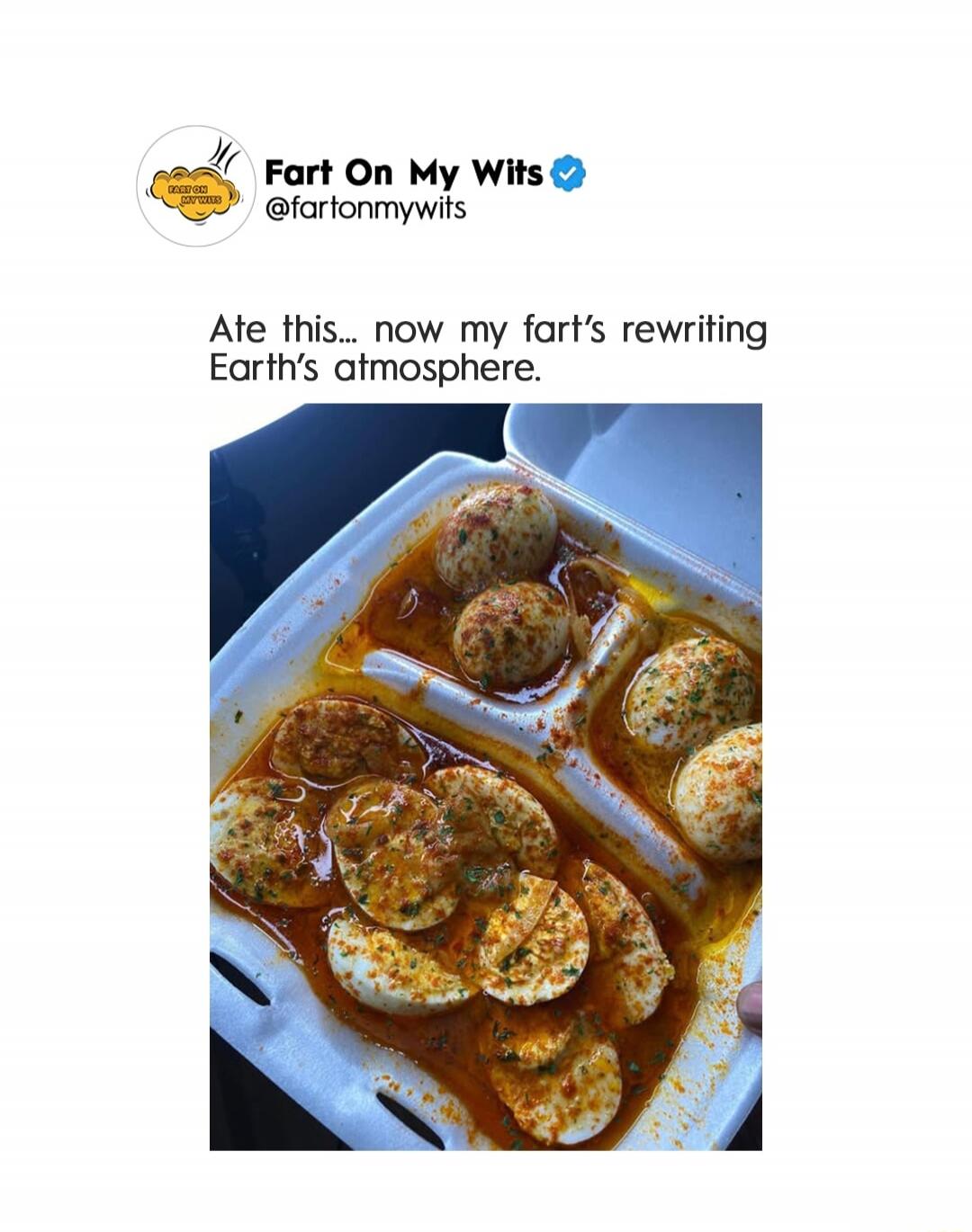 Ate this... now my fart's rewriting Earth's atmosphere.