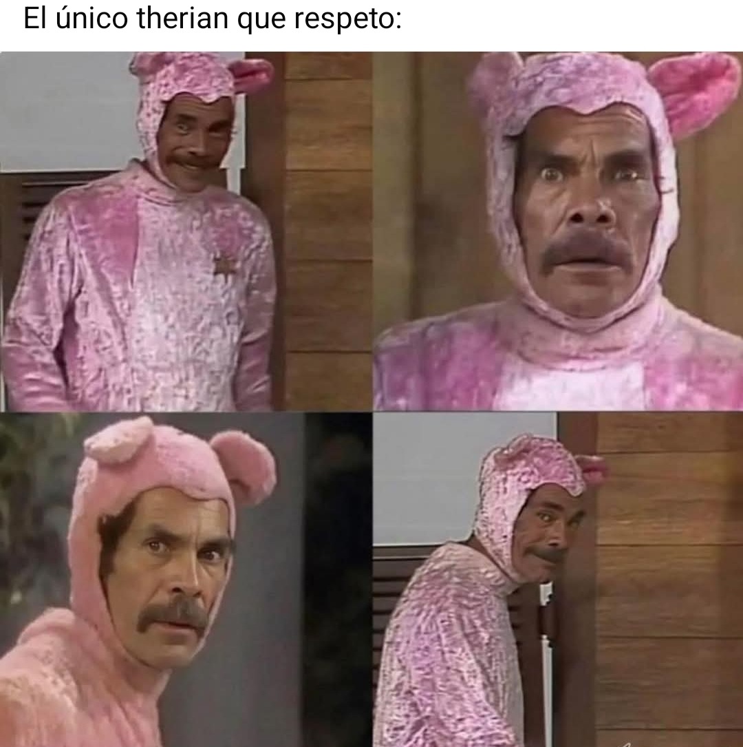 El único therian que respeto: