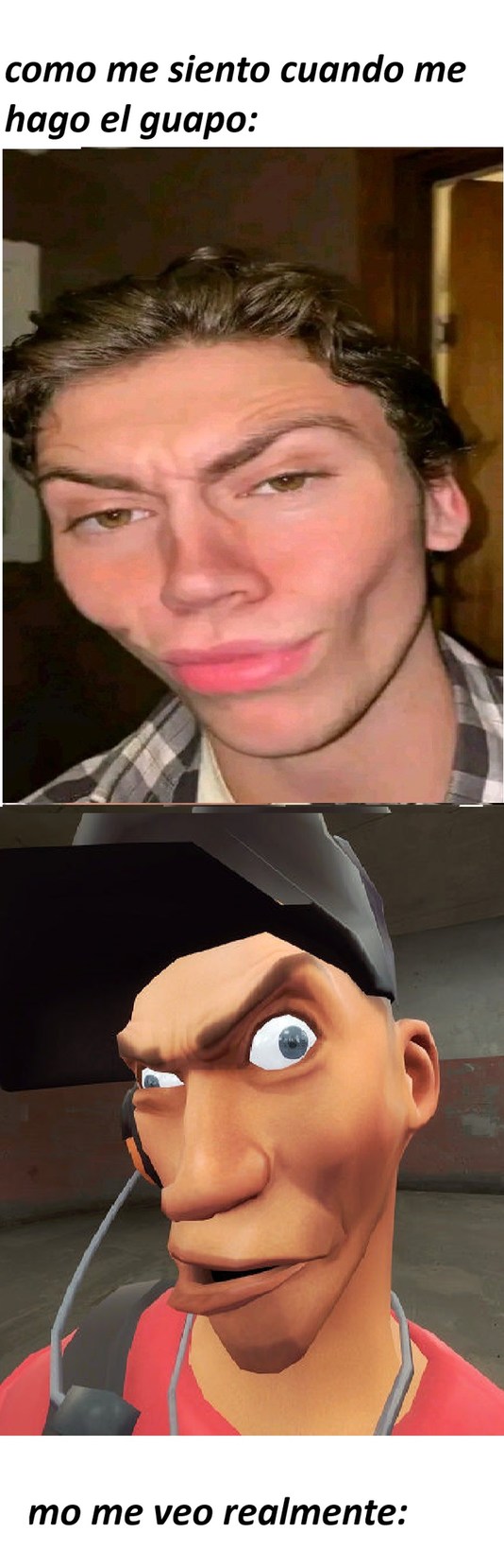 como me siento cuando me hago el guapo:
mo me veo realmente: