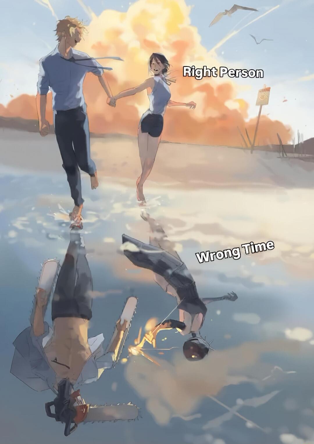 Right Person
Wrong Time