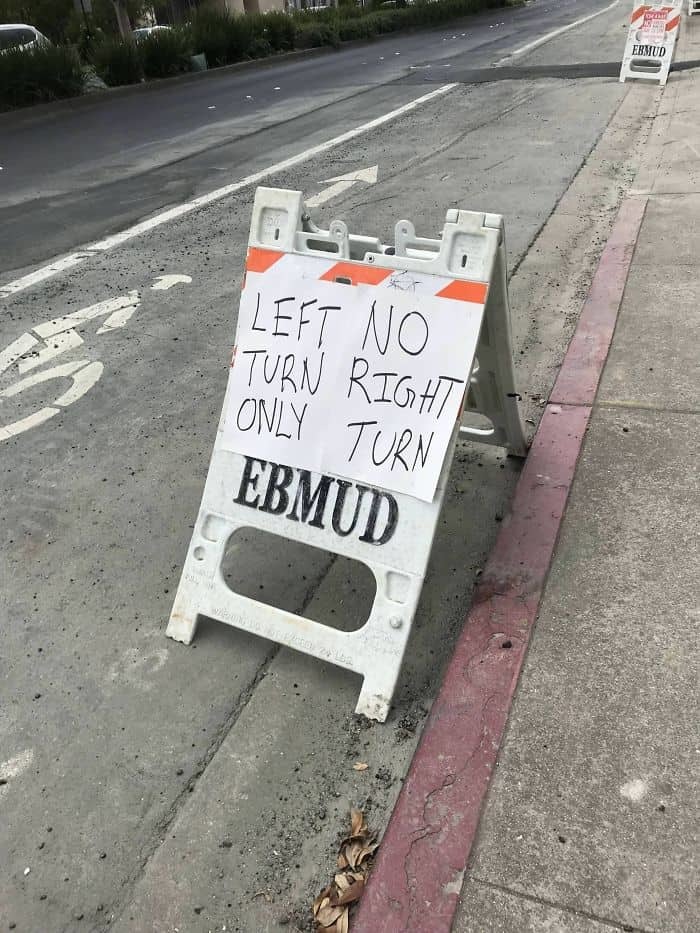 LEFT NO TURN RIGHT ONLY TURN EBMUD