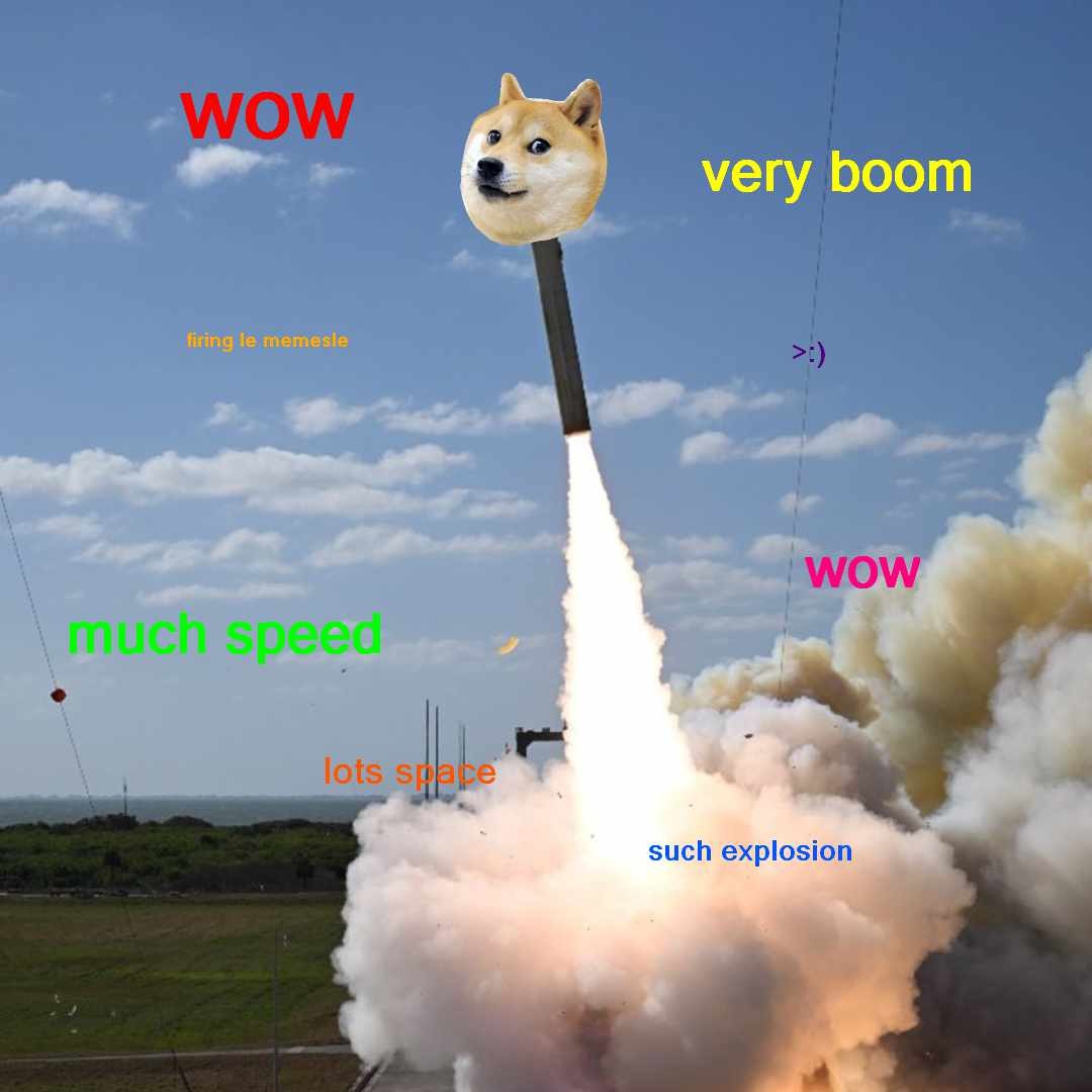 WOW; very boom; much speed; lots speed; such explosion; wow