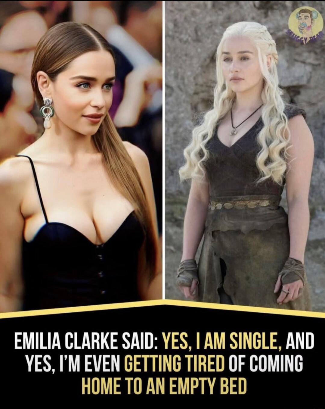 Emilia Clarke said: yes, I am single, and yes, I’m even getting tired of coming home to an empty bed