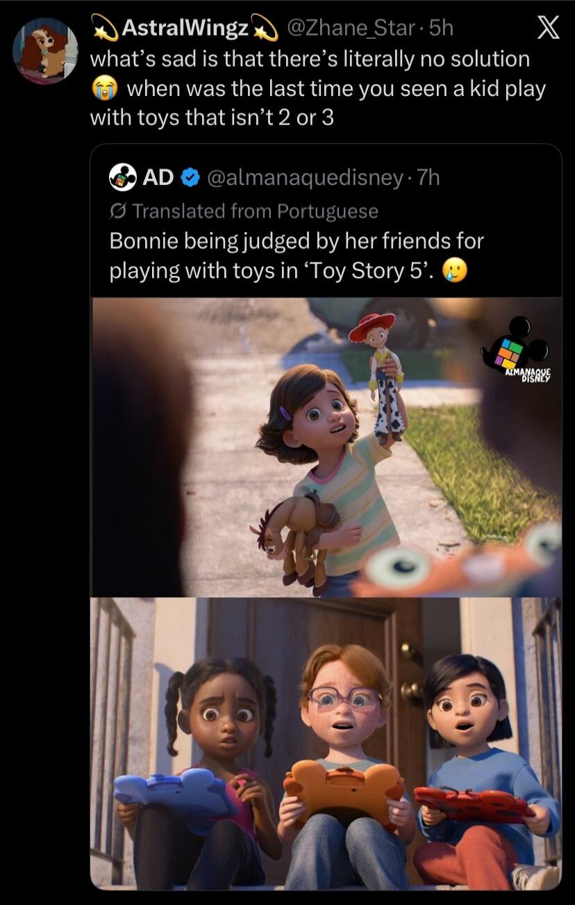 what's sad is that there’s literally no solution 😭 when was the last time you seen a kid play with toys that isn’t 2 or 3

AD @almanhaquedisney: Bonnie being judged by her friends for playing with toys in 'Toy Story 5'. 😗