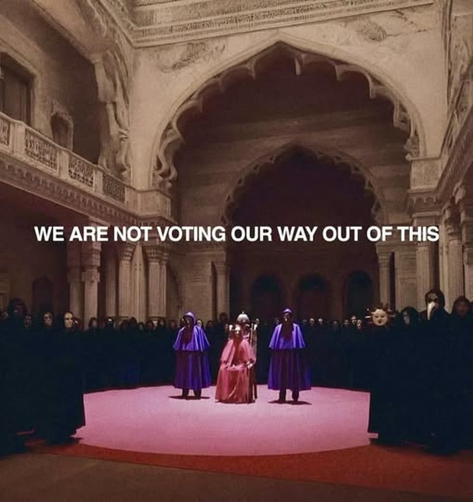 WE ARE NOT VOTING OUR WAY OUT OF THIS