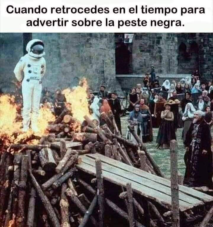 Cuando retrocedes en el tiempo para advertir sobre la peste negra.