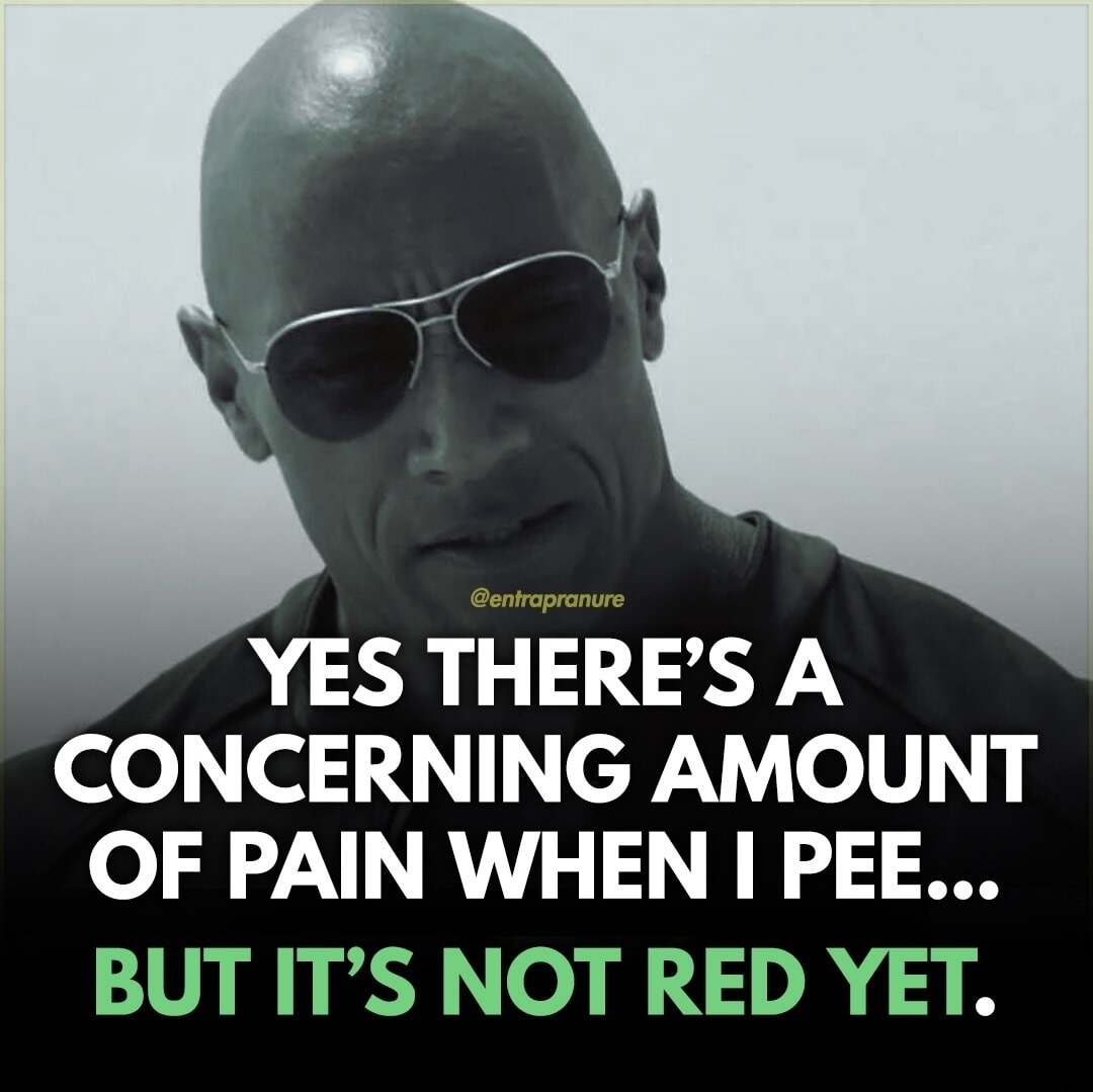 YES THERE'S A CONCERNING AMOUNT OF PAIN WHEN I PEE... BUT IT'S NOT RED YET.