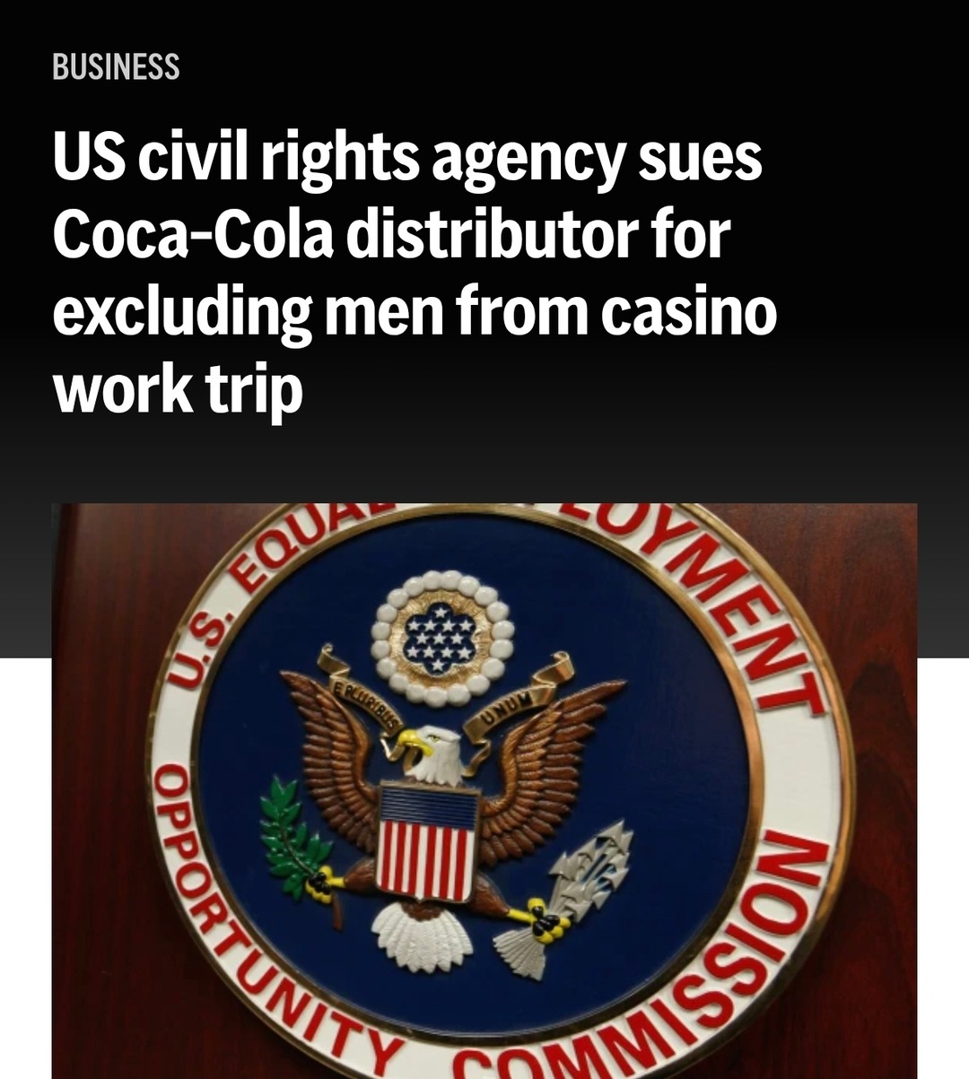 BUSINESS US civil rights agency sues Coca-Cola distributor for excluding men from casino work trip