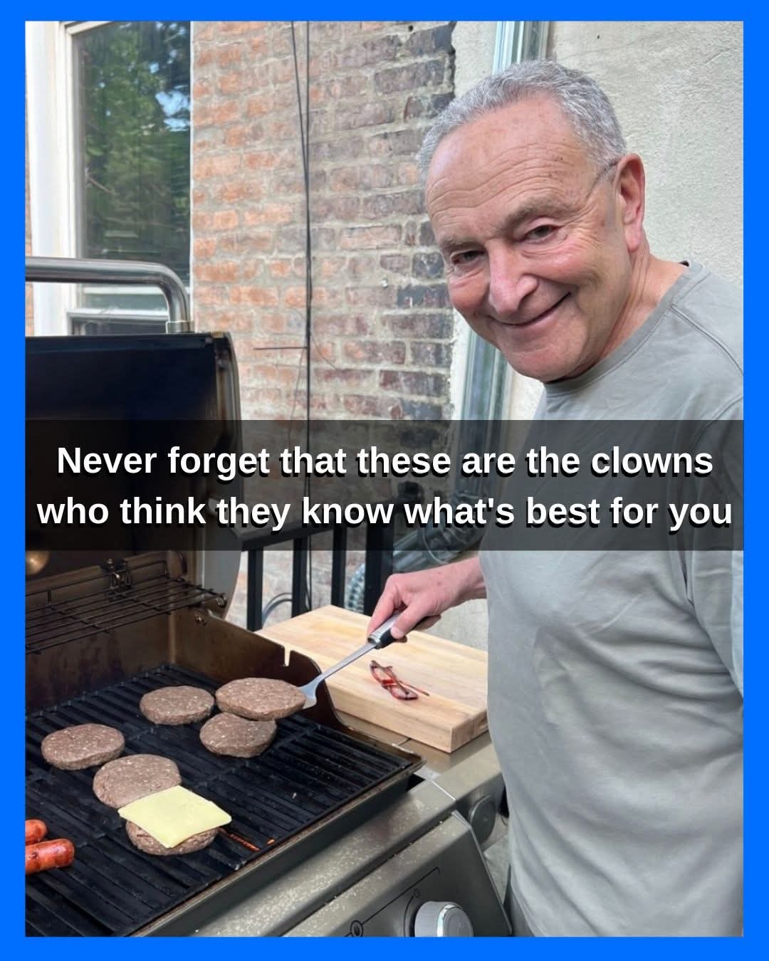 Never forget that these are the clowns who think they know what's best for you