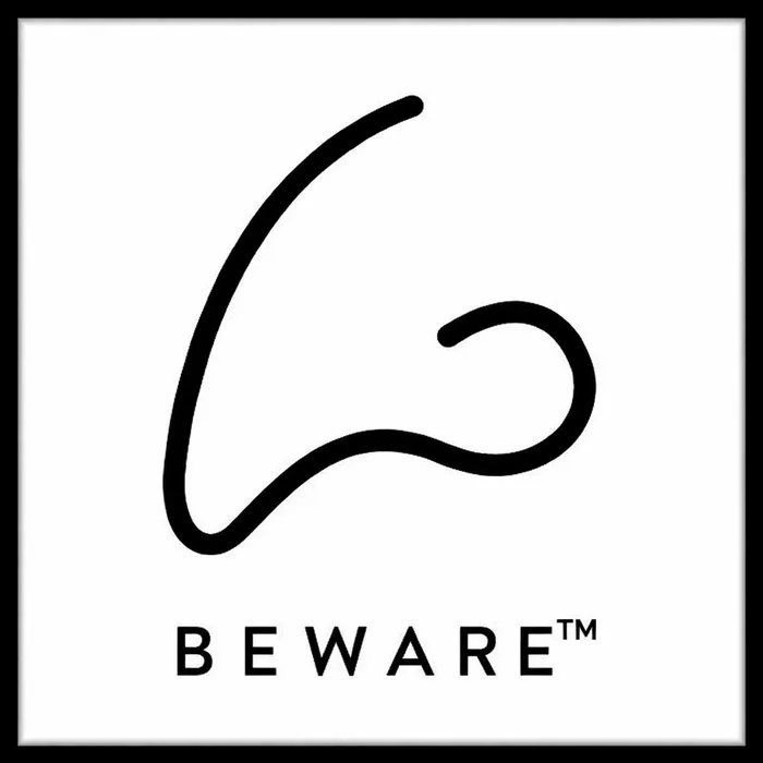 BEWARE™