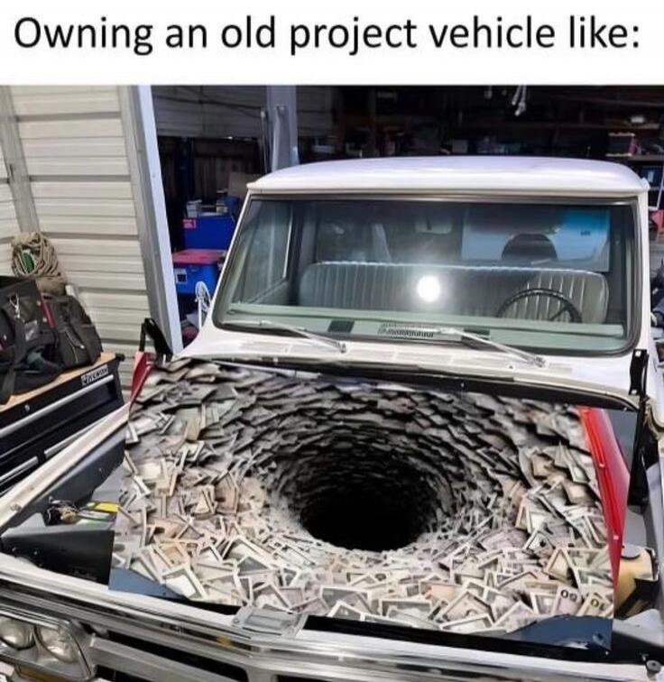 Owning an old project vehicle like:
