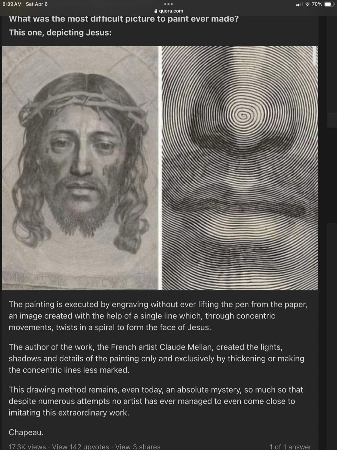 What was the most difficult picture to paint ever made? This one, depicting Jesus: The painting is executed by engraving without ever lifting the pen from the paper, an image created with the help of a single line which, through concentric movements, twists in a spiral to form the face of Jesus. The author of the work, the French artist Claude Mell