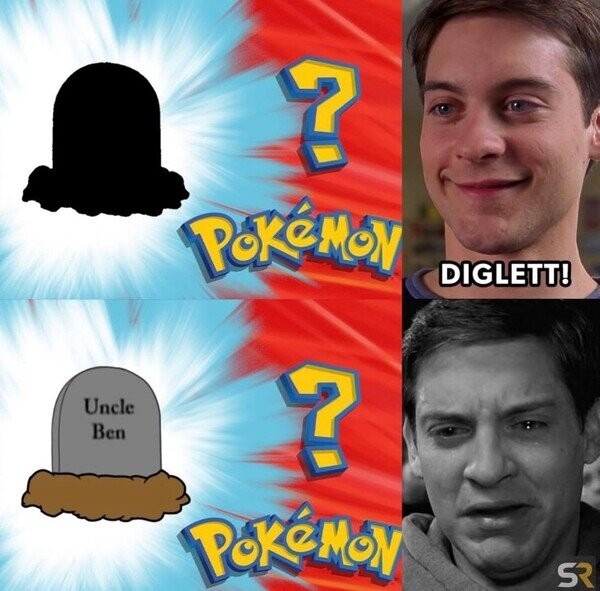 Pokémon ? 
DIGLETT! 
Uncle Ben