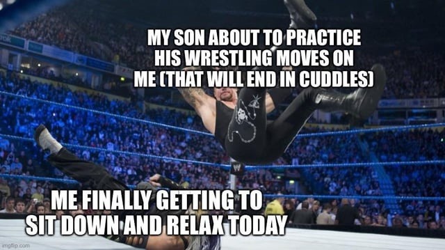 MY SON ABOUT TO PRACTICE HIS WRESTLING MOVES ON ME (THAT WILL END IN CUDDLES) ME FINALLY GETTING TO SIT DOWN AND RELAX TODAY