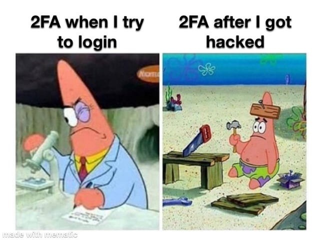 2FA when I try to login
2FA after I got hacked