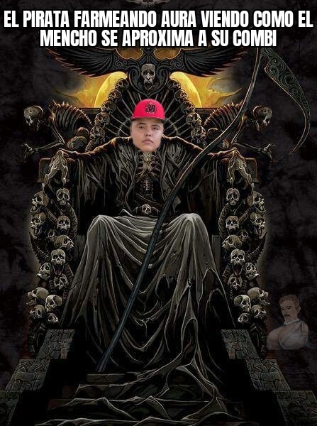 EL PIRATA FARMEANDO AURA VIENDO COMO EL MENCHO SE APROXIMA A SU COMBI