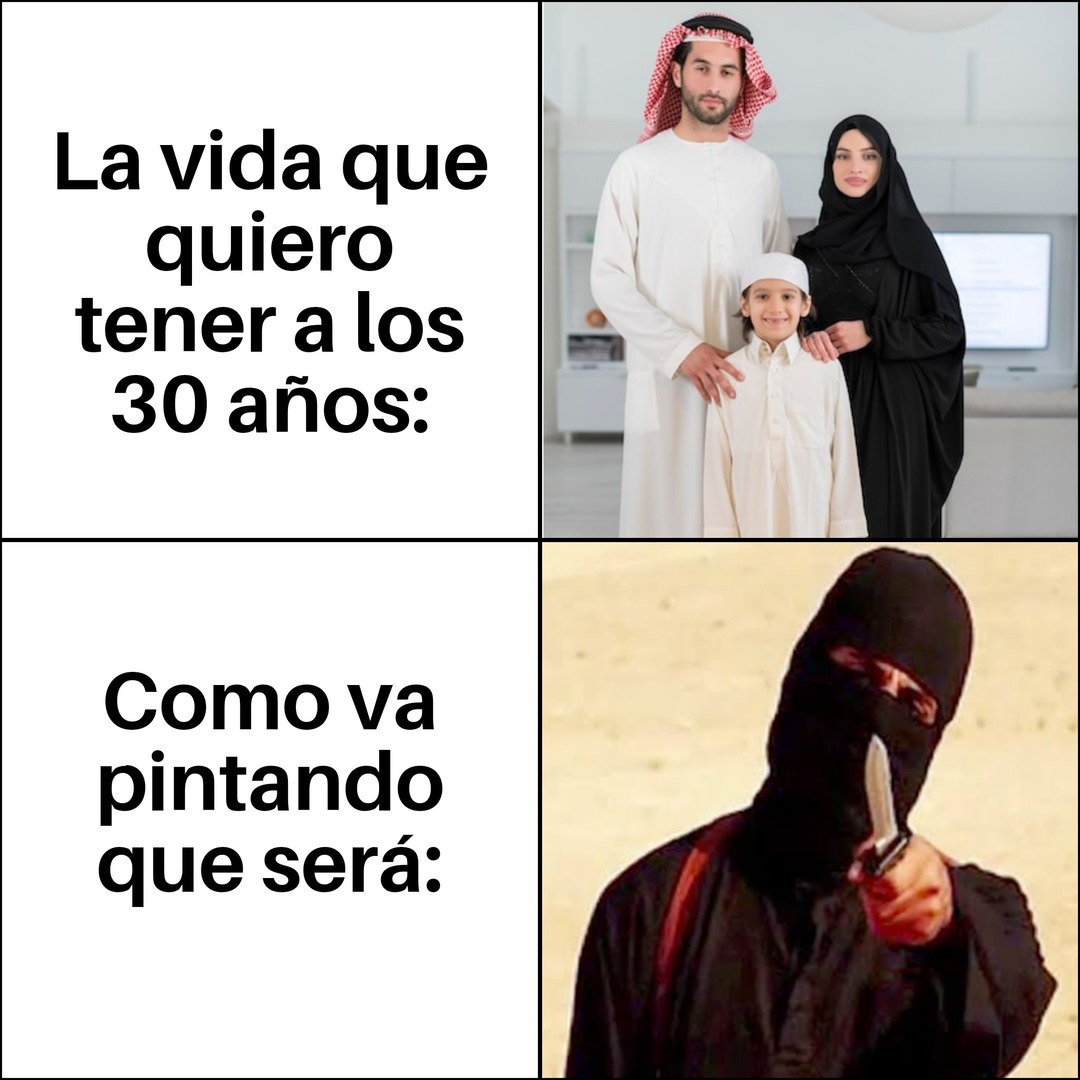 La vida que quiero tener a los 30 años:
Como va pintando que será: