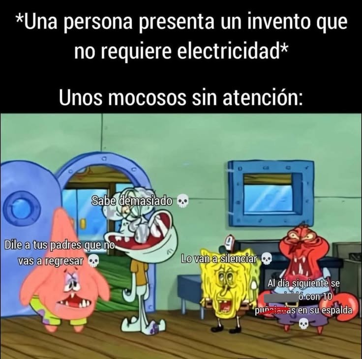*Una persona presenta un invento que no requiere electricidad* Unos mocosos sin atención: Dile a tus padres que no vas a regresar Sabe demasiado Lo van a silenciar Al día siguiente se lo ...