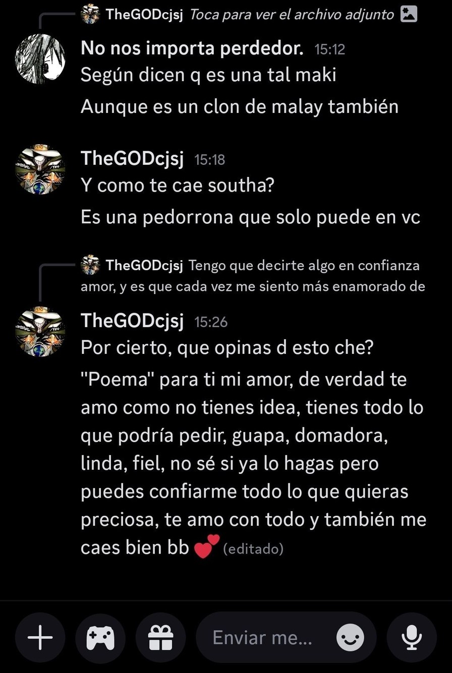 No nos importa perdedor. Según dicen q es una tal maki Aunque es un clon de malay también Y como te cae southa? Es una pedorr**ona** que solo puede en vc Tengo que decirte algo en confianza amor, y es que cada vez me siento más enamorado de Por cierto, que opinas de esto che? 