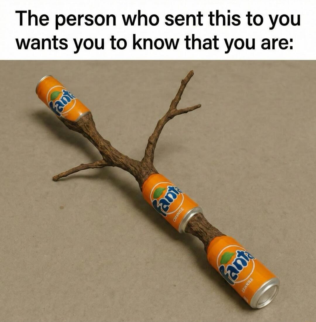 The person who sent this to you wants you to know that you are: