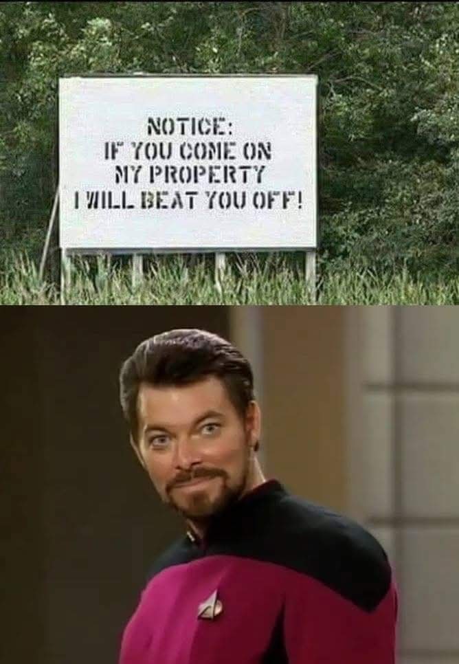 NOTICE: IF YOU COME ON MY PROPERTY I WILL BEAT YOU OFF!