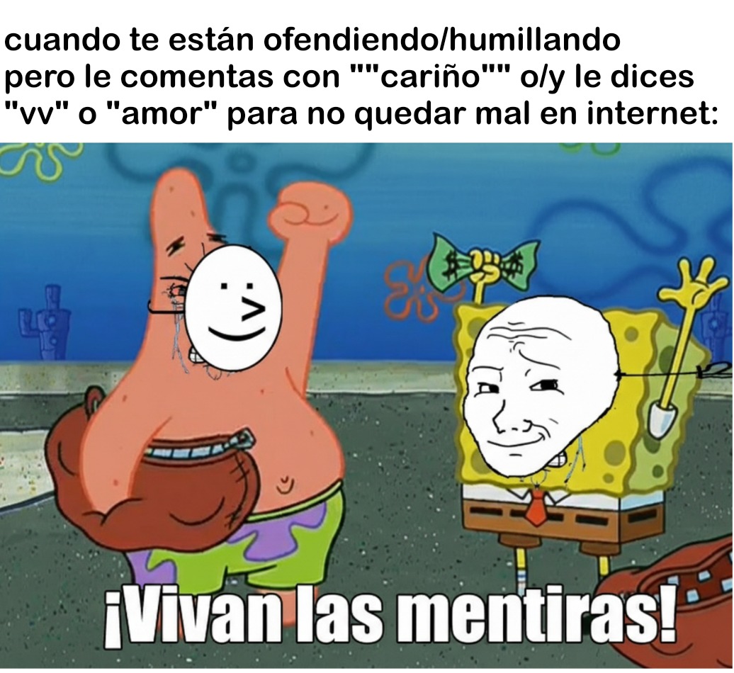 cuando te están ofendiendo/humillando pero le comentas con 
