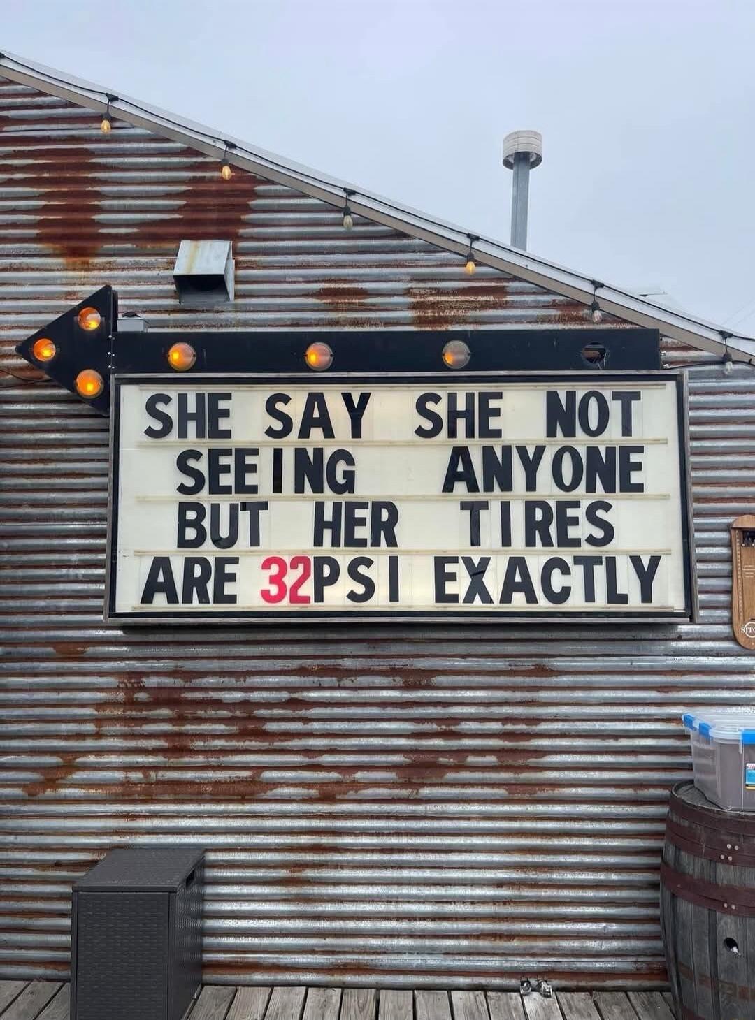 SHE SAY SHE NOT SEEING ANYONE BUT HER TIRES ARE 32PS EXACTLY