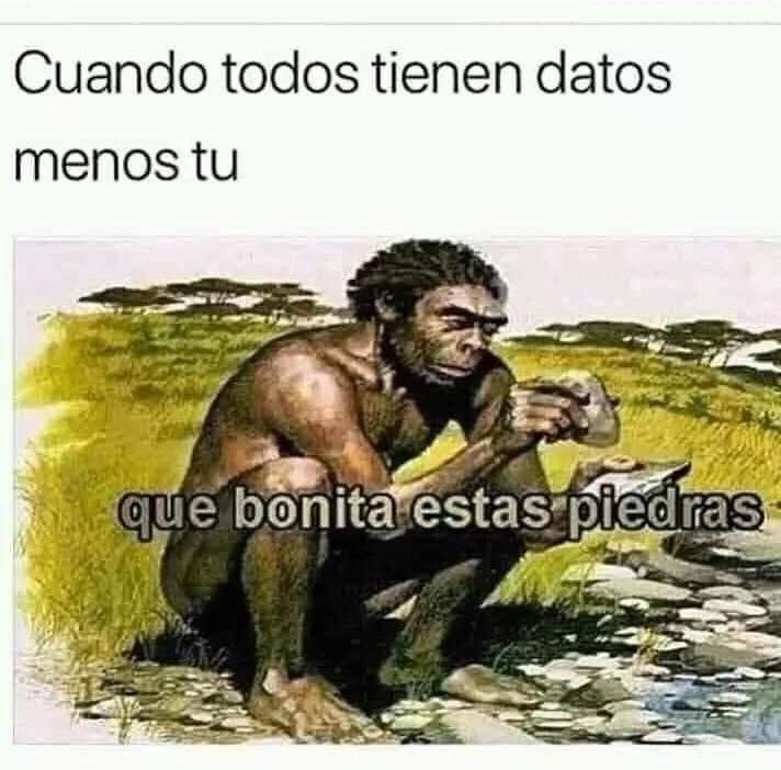Cuando todos tienen datos menos tu que bonita estas piedras