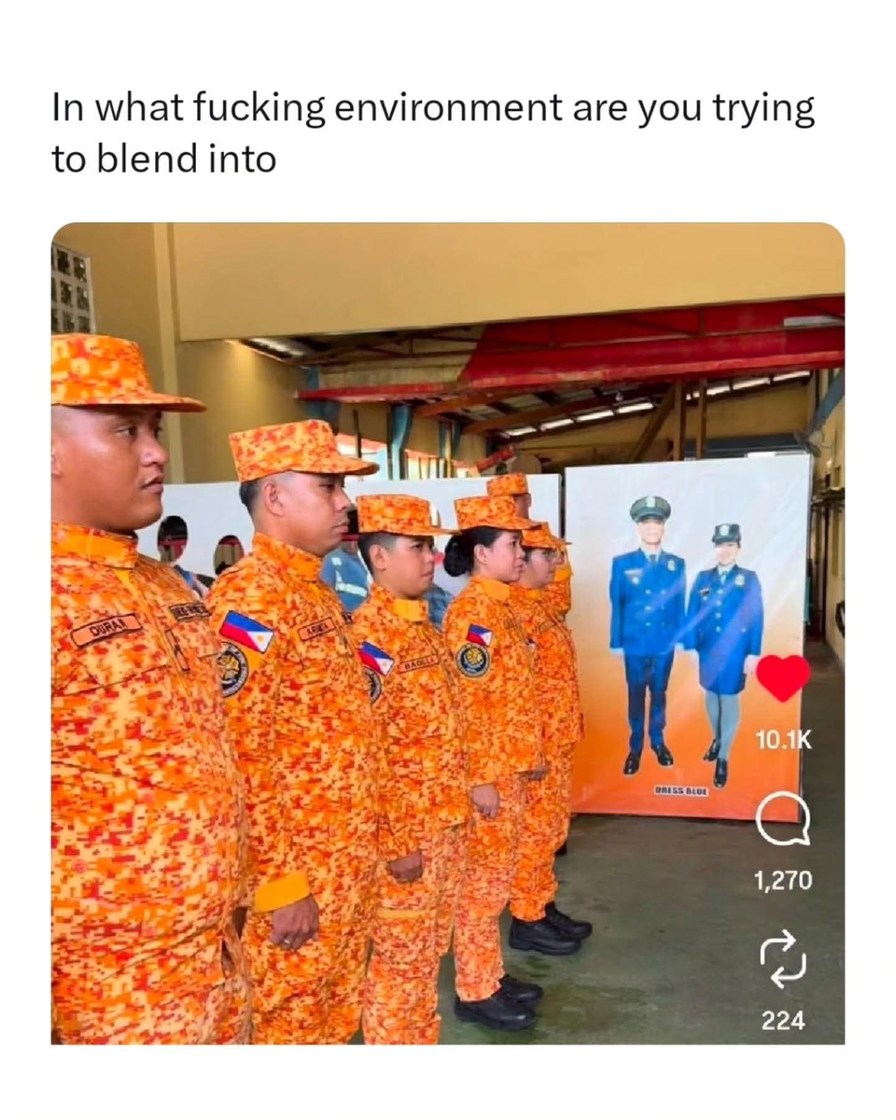 In what fucking environment are you trying to blend into