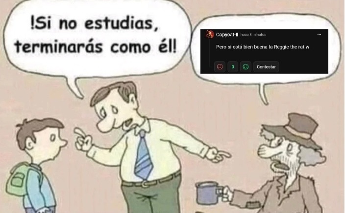 ¡Si no estudias, terminarás como él!