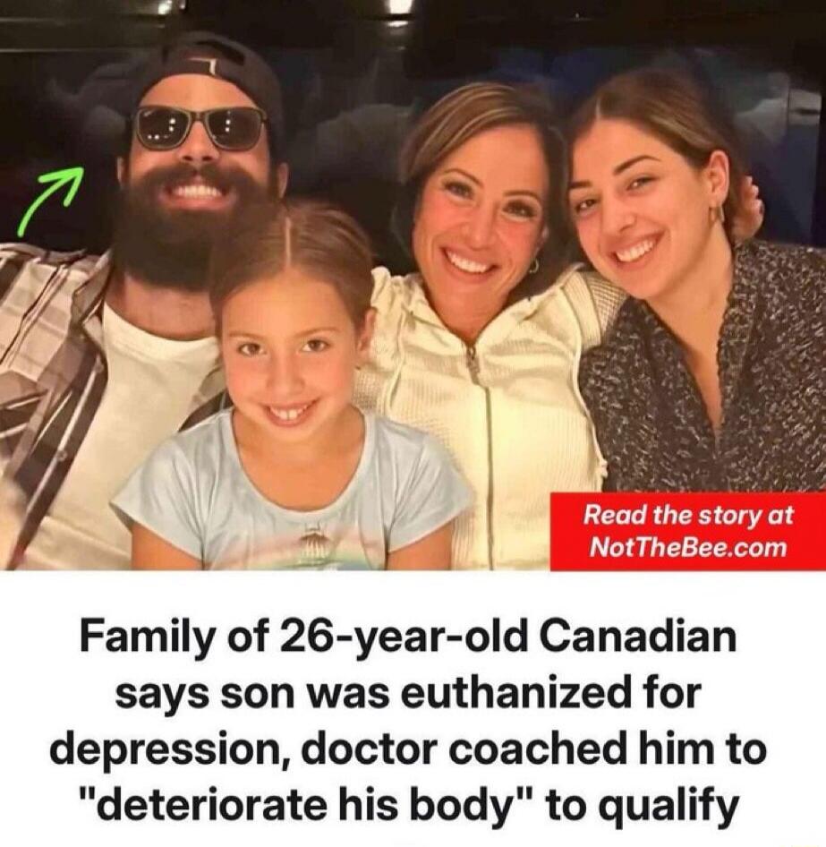 Family of 26-year-old Canadian says son was euthanized for depression, doctor coached him to 