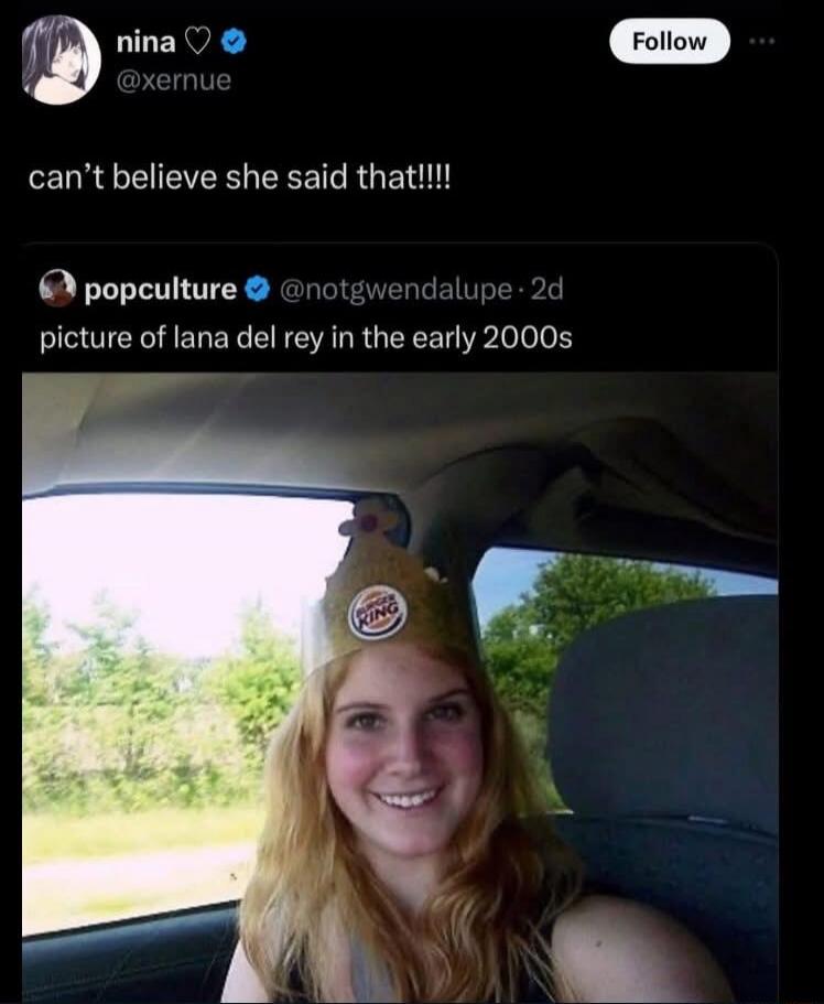 can't believe she said that!!!! picture of lana del rey in the early 2000s