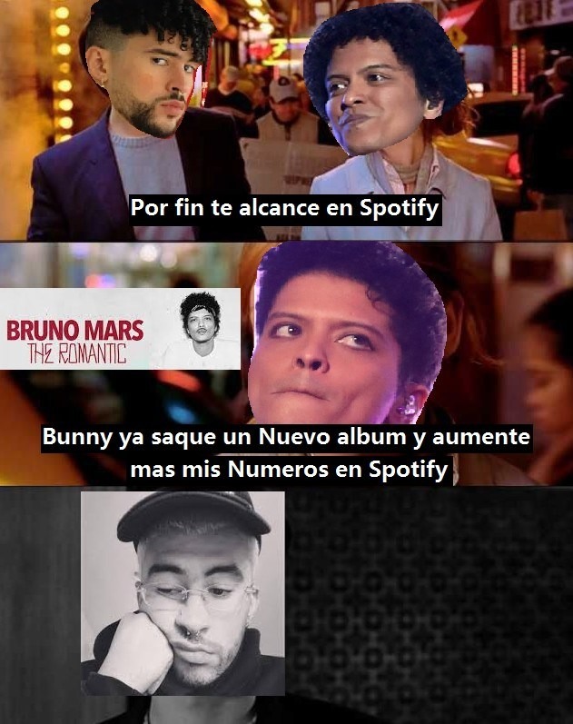 Por fin te alcance en Spotify
Bunny ya saque un Nuevo album y aumente mas mis Numeros en Spotify