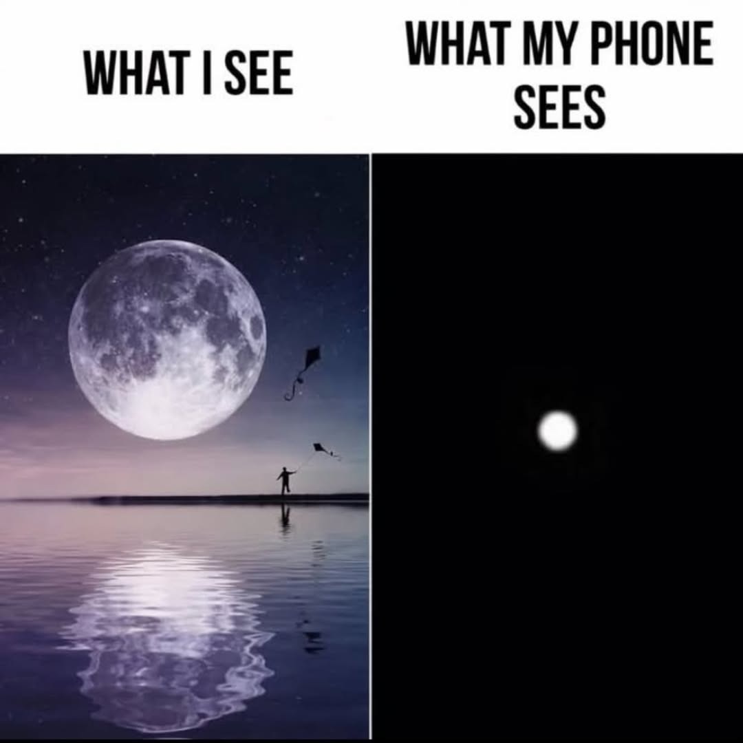 WHAT I SEE
WHAT MY PHONE SEES