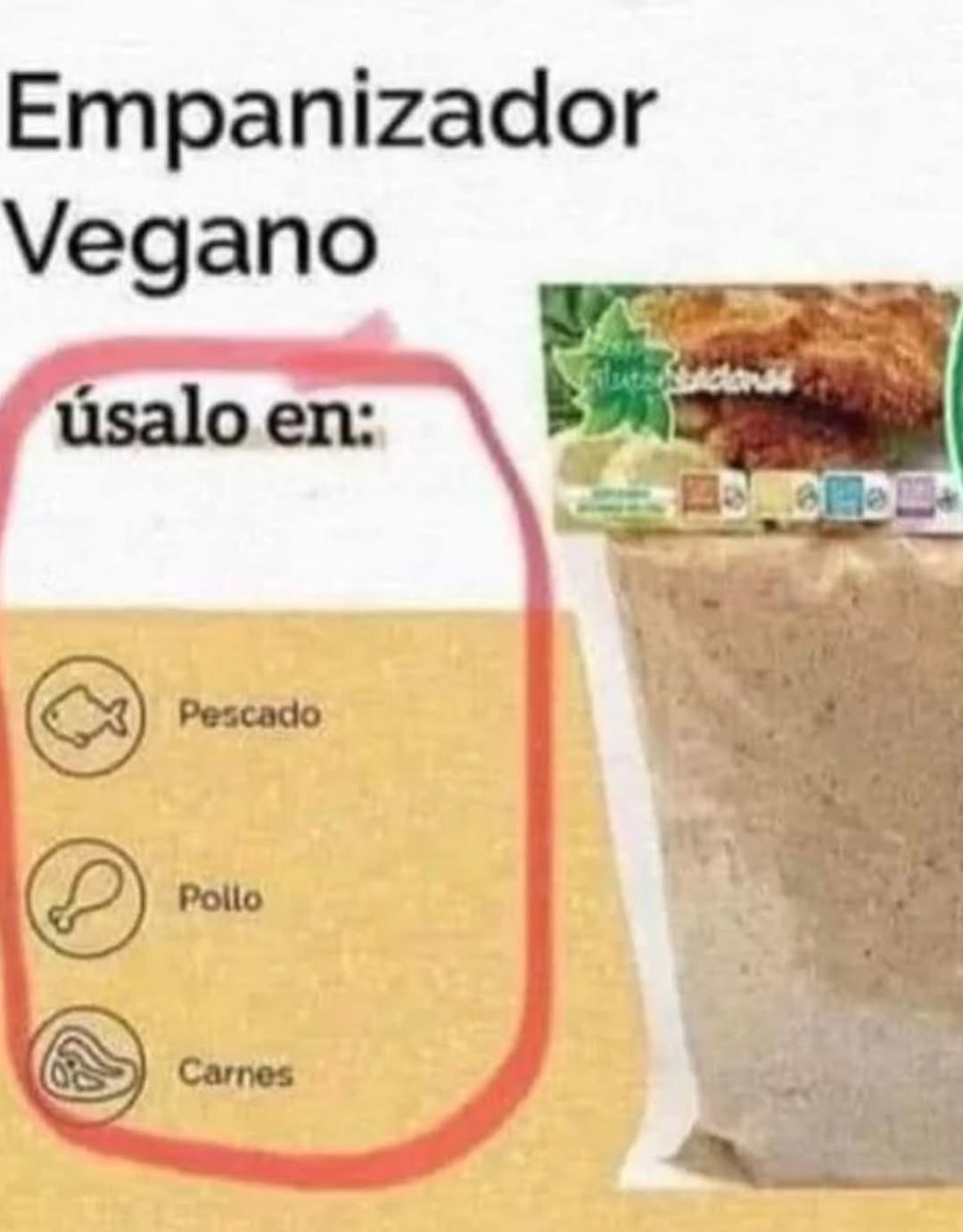 Empanizador Vegano
úsalo en:
Pescado
Pollo
Carnes