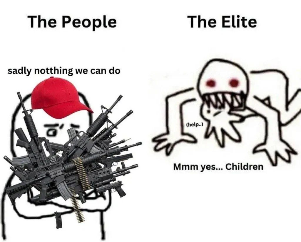 The People
sadly nothing we can do
The Elite
(help...)
Mmm yes... Children