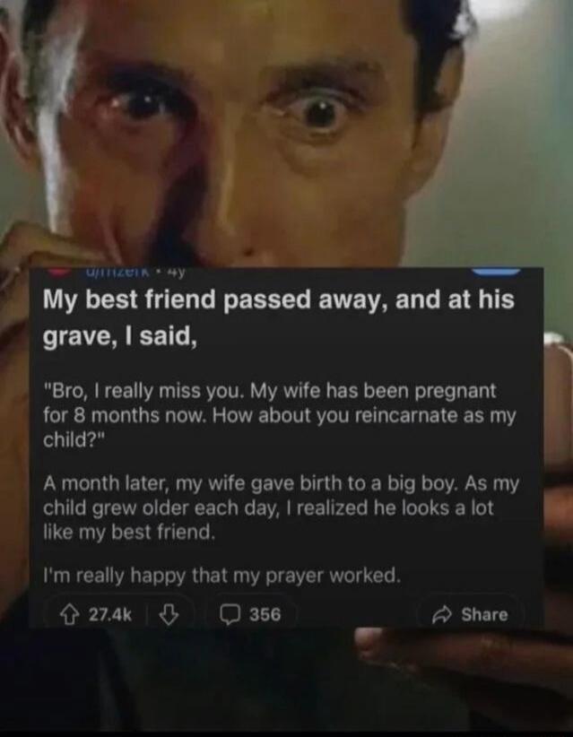 My best friend passed away, and at his grave, I said, 