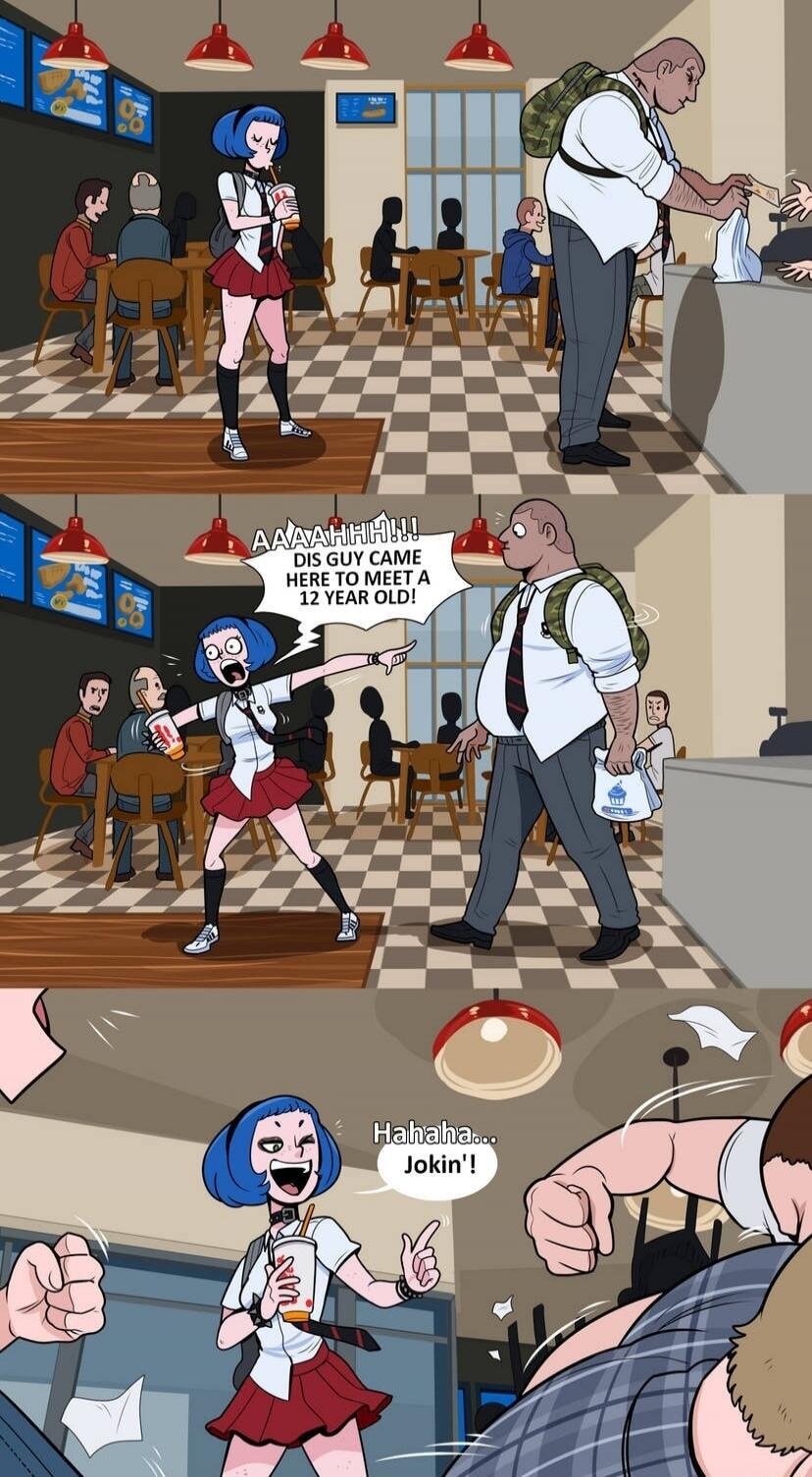 AAAHHHH!!! DIS GUY CAME HERE TO MEET A 12 YEAR OLD! Hahaha... JOKIN!